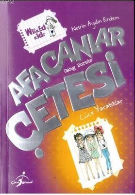 Afacanlar Çetesi: Cüce Yaratıklar - Nesrin Aydın Erdem | Yeni ve İkinc