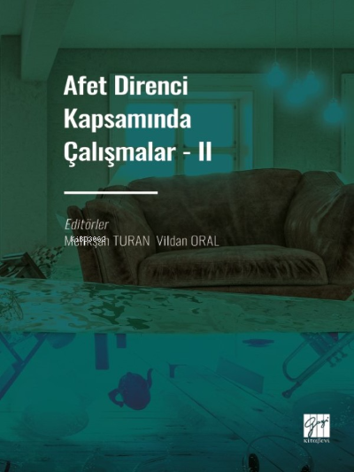 Afet Direnci Kapsamında Çalışmalar - II - Melikşah Turan | Yeni ve İki