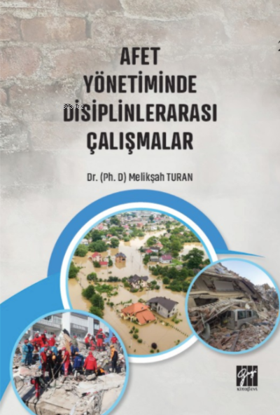 Afet Yönetiminde Disiplinlerarası Çalışmalar - Melikşah Turan | Yeni v