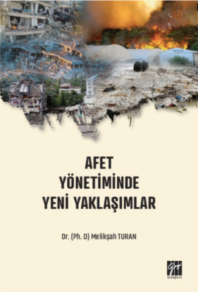 Afet Yönetiminde Yeni Yaklaşımlar - Melikşah Turan | Yeni ve İkinci El