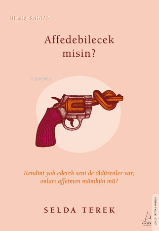 Affedebilecek misin?;İtiraflar Serisi - 3 - Selda Terek | Yeni ve İkin