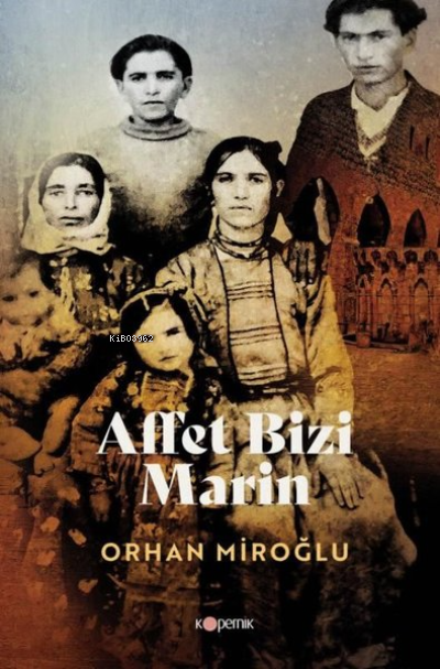 Affet Bizi Marin - Orhan Miroğlu | Yeni ve İkinci El Ucuz Kitabın Adre