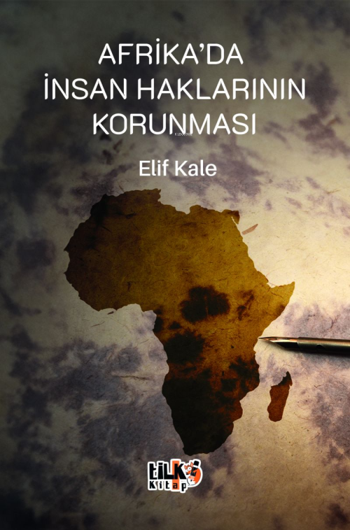 Afrika'da İnsan Haklarının Korunması - Elif Kale | Yeni ve İkinci El U