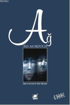 Ağ - Iris Murdoch | Yeni ve İkinci El Ucuz Kitabın Adresi