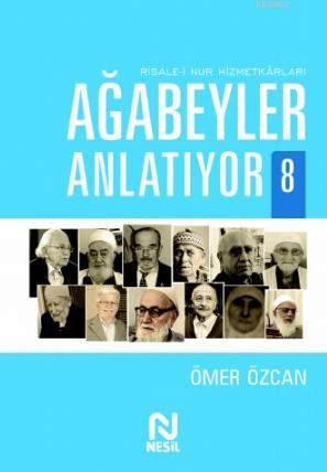 Ağabeyler Anlatıyor 8 - Ömer Özcan | Yeni ve İkinci El Ucuz Kitabın Ad