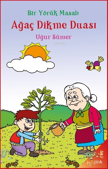 Ağaç Dikme Duası;Bir Yörük Masalı - Uğur Sümer | Yeni ve İkinci El Ucu