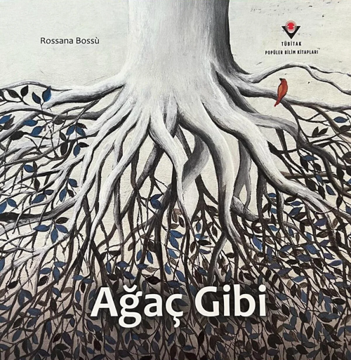 Ağaç Gibi - Rossana Bossu | Yeni ve İkinci El Ucuz Kitabın Adresi