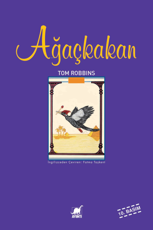 Ağaçkakan - Tom Robbins | Yeni ve İkinci El Ucuz Kitabın Adresi