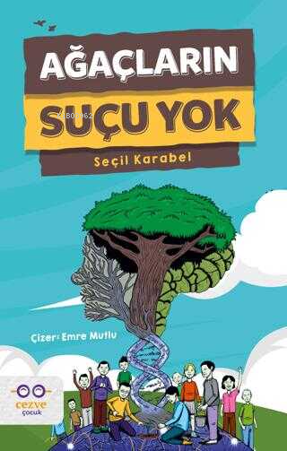 Ağaçların Suçu Yok - Seçil Karabel | Yeni ve İkinci El Ucuz Kitabın Ad