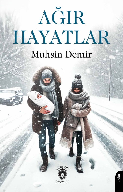 Ağır Hayatlar - Muhsin Demir | Yeni ve İkinci El Ucuz Kitabın Adresi