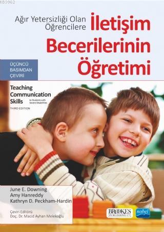 Ağır Yetersizliği Olan Öğrencilere İletişim Becerilerinin Öğretimi - J