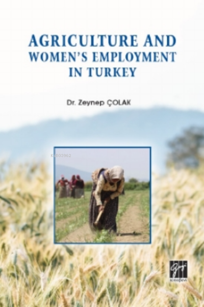 Agriculture And Women's Employment In Turkey - Zeynep Çolak | Yeni ve 