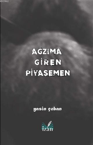 Ağzıma Giren Piyasemen - Yasin Çoban | Yeni ve İkinci El Ucuz Kitabın 