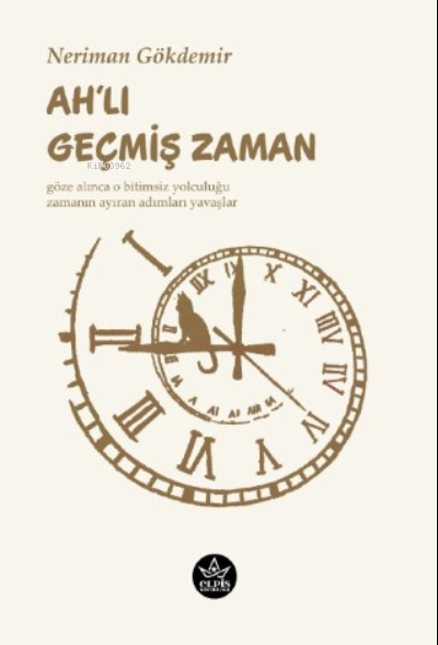 Ah’lı Geçmiş Zaman - Neriman Gökdemir | Yeni ve İkinci El Ucuz Kitabın