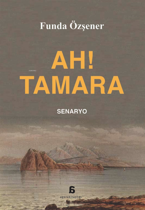 Ah! Tamara - Funda Özşener | Yeni ve İkinci El Ucuz Kitabın Adresi