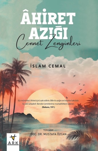 Âhiret Azığı -Cennet Zenginleri- - İslam Cemal | Yeni ve İkinci El Ucu