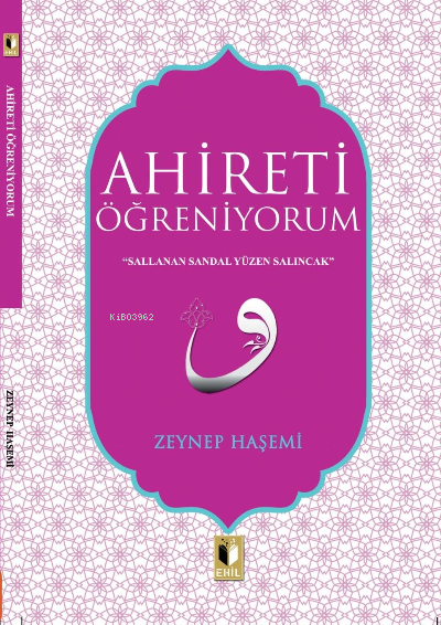 Ahireti Öğreniyorum - Zeynep Haşemi | Yeni ve İkinci El Ucuz Kitabın A