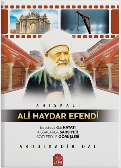 Ahıskalı Ali Haydar Efendi - Abdulkadir Dal | Yeni ve İkinci El Ucuz K