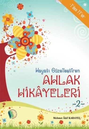 Ahlak Hikayeleri- 2 - Mehmet Akif Karayel | Yeni ve İkinci El Ucuz Kit