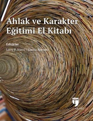 Ahlak ve Karakter Eğitimi El Kitabı - Larry P. Nucci | Yeni ve İkinci 