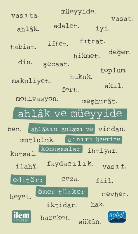 Ahlâk Ve Müeyyide - Ahlâkın Anlamı ve Sınırı Üzerine Konuşmalarahlâk v