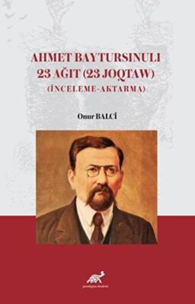 Ahmet Baytursınulı 23 Ağıt 23 Joqtaw - Onur Balci | Yeni ve İkinci El 