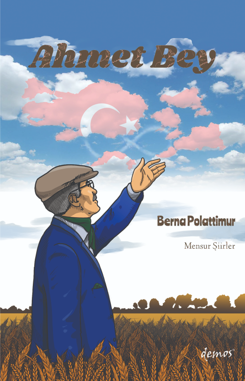 Ahmet Bey - Berna Polattimur | Yeni ve İkinci El Ucuz Kitabın Adresi