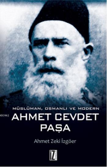 Ahmet Cevdet Paşa - Ahmet Zeki İzgöer | Yeni ve İkinci El Ucuz Kitabın