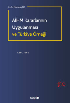 AİHM Kararlarının Uygulanması ve Türkiye Örneği - Muammer Öz | Yeni ve