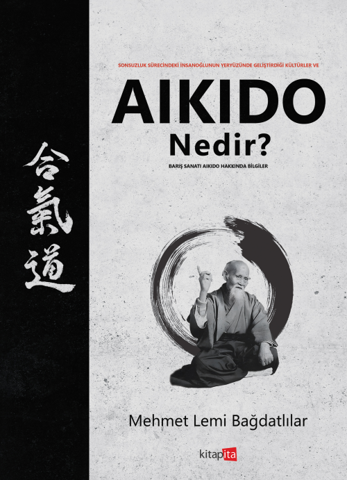 Aikido Nedir? - Mehmet Lemi Bağdatlılar | Yeni ve İkinci El Ucuz Kitab