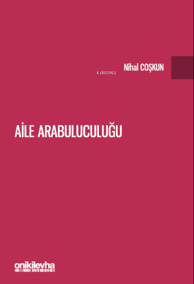 Aile Arabuluculuğu - Nihal Coşkun | Yeni ve İkinci El Ucuz Kitabın Adr