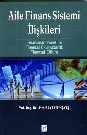 Aile Finans Sistemi İlişkileri - Ateş Bayazıt Hayta | Yeni ve İkinci E