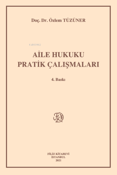 Aile Hukuku Pratik Çalışmaları - Özlem Tüzüner | Yeni ve İkinci El Ucu