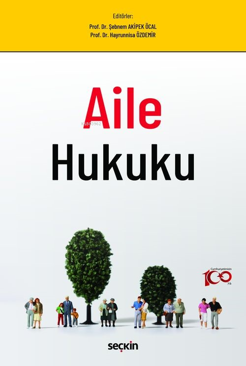 Aile Hukuku - Şebnem Akipek Öcal | Yeni ve İkinci El Ucuz Kitabın Adre