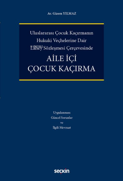 Aile İçi Çocuk Kaçırma - Gizem Yılmaz | Yeni ve İkinci El Ucuz Kitabın