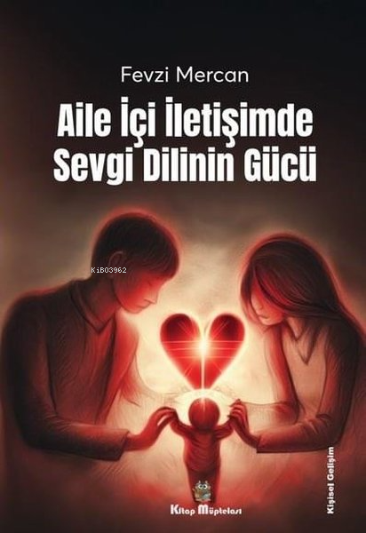 Aile İçi İletişimde Sevgi Dilinin Gücü - Fevzi Mercan | Yeni ve İkinci