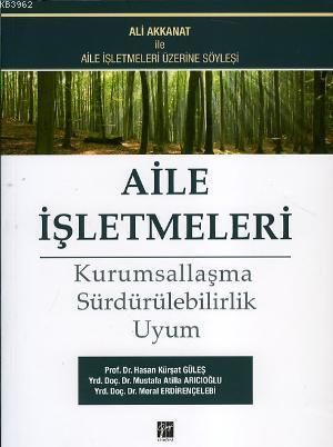 Aile İşletmeleri- Kurumsallaşma Sürdürülebilirlik Uyum - Hasan Kürşat 