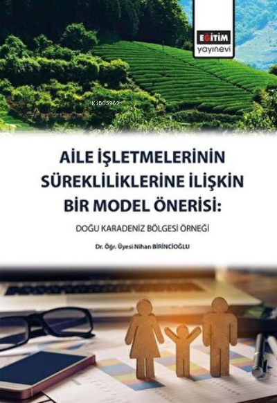 Aile İşletmelerinin Sürekliliklerine İlişkin Bir Model Önerisi - Nihan