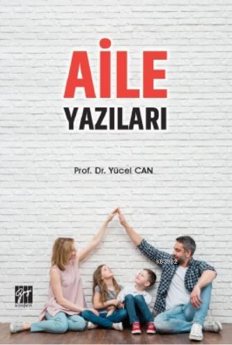 Aile Yazıları - Yücel Can | Yeni ve İkinci El Ucuz Kitabın Adresi