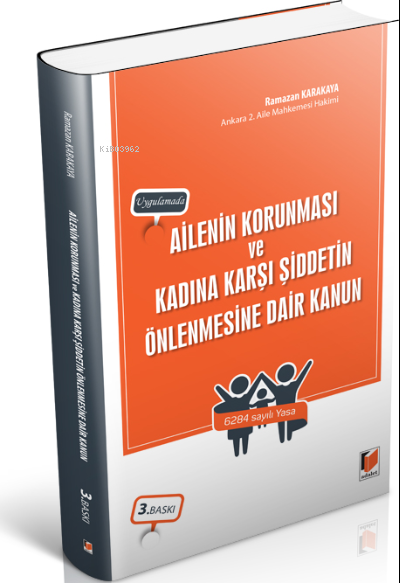 Ailenin Korunması ve Kadına Karşı Şiddetin Önlenmesine Dair Kanun - Ra