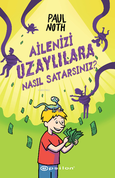 Ailenizi Uzaylılara Nasıl Satarsınız? - Paul Noth | Yeni ve İkinci El 