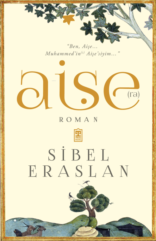 Aişe(ra) - Sibel Eraslan | Yeni ve İkinci El Ucuz Kitabın Adresi