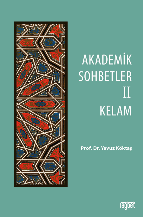 Akademik Sohbetler - 1 ;Hadis-Fıkıh - Yavuz Köktaş | Yeni ve İkinci El