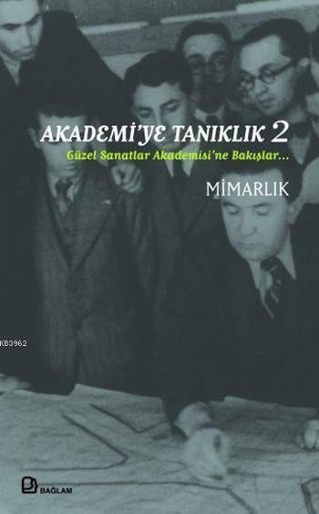 Akademi'ye Tanıklık 2 - Ahmet Öner Gezgin | Yeni ve İkinci El Ucuz Kit