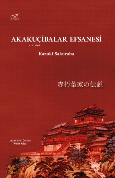 Akakuçibalar Efsanesi - Kazuki Sakuraba | Yeni ve İkinci El Ucuz Kitab