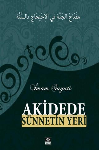 Akidede Sünnetin Yeri - İmam Celâleddin Es-Suyuti | Yeni ve İkinci El 