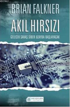 Akıl Hırsızı - Brian Falkner | Yeni ve İkinci El Ucuz Kitabın Adresi