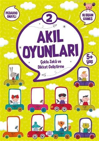 Akıl Oyunları 2 (5+ Yaş) - Kolektif | Yeni ve İkinci El Ucuz Kitabın A