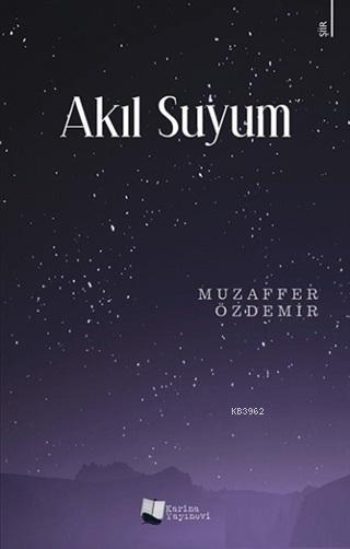 Akıl Suyum - Muzaffer Özdemir | Yeni ve İkinci El Ucuz Kitabın Adresi