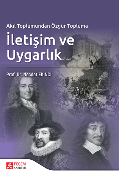 Akıl Toplumundan Özgür Topluma İletişim ve Uygarlık - Necdet Ekinci | 